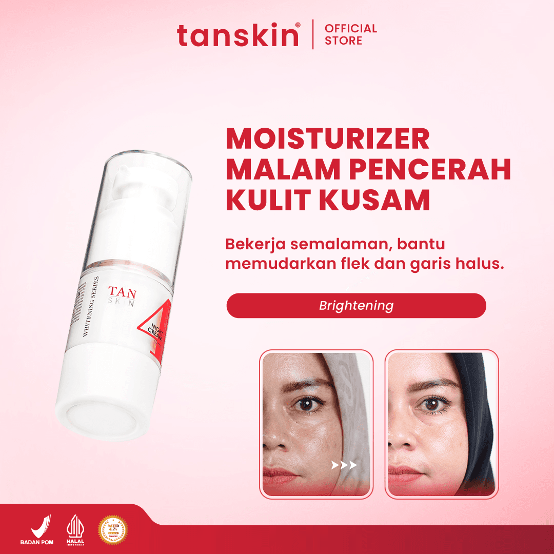 Tanskin Brightening Night Moisturizer 15ml Whitening Night Cream Krim Malam Flek Hitam Membandel Noda